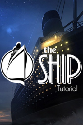 The Ship Tutorial